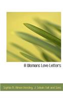 A Womans Love Letters
