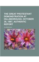 The Great Protestant Demonstration at Hillsborough, October 30, 1867, Authentic Report