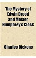 The Mystery of Edwin Drood and Master Humphrey's Clock: (English)
