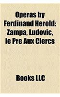 Operas by Ferdinand H Rold