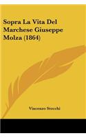 Sopra La Vita Del Marchese Giuseppe Molza (1864)