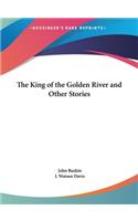 King of the Golden River and Other Stories