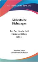 Altdeutsche Dichtungen