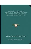 Review Of T. L. McKenney's Narrative Of The Causes Which, In 1814, Led To General Armstrong's Resignation Of The War Office