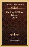 The Song of Three Friends (1919)