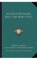 Austria-Hungary and the War (1915)