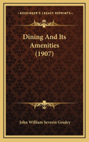 Dining and Its Amenities (1907)