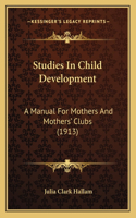 Studies In Child Development