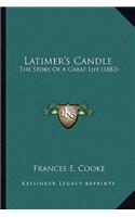 Latimer's Candle