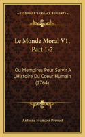 Le Monde Moral V1, Part 1-2