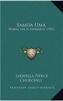 Samoa Uma: Where Life Is Different (1902)