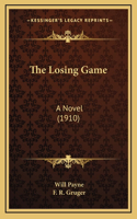 The Losing Game: A Novel (1910)