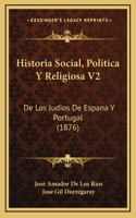 Historia Social, Politica Y Religiosa V2