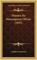 Histoire De Monseigneur Olivier (1855)