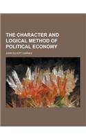 The Character and Logical Method of Political Economy