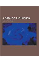 A Book of the Hudson