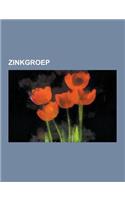 Zinkgroep: Kwik, Verbinding Van Cadmium, Zink, Copernicium, Zinkviooltje, Amalgaam, Kwikvergiftiging, Thermisch Verzinken, Budels