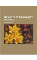 Elements of Physiology Volume 2