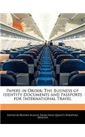 Papers in Order: The Business of Identity Documents and Passports for International Travel