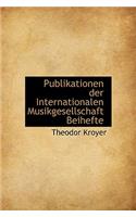 Publikationen Der Internationalen Musikgesellschaft Beihefte