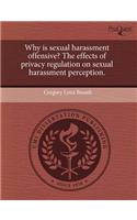 Why Is Sexual Harassment Offensive? the Effects of Privacy Regulation on Sexual Harassment Perception