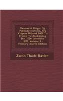 Danmarks Krigs- Og Politiske Historie, Fra Krigens Udbrud 1807 Til Freden Til Jönkjöping Den 10De December 1809, Volume 3 - Primary Source Edition