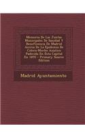 Memoria de Las Juntas Municipales de Sanidad y Beneficencia de Madrid Acerca de La Epidemia de Colera-Morbo Asiatico Padecida En Esta Capital En 1855 - Primary Source Edition