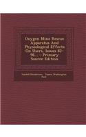 Oxygen Mine Rescue Apparatus and Physiological Effects on Users, Issues 82-96... - Primary Source Edition