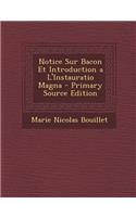Notice Sur Bacon Et Introduction A L'Instauratio Magna