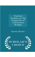 Practical Treatise on the Properties of Continuous Bridges - Scholar's Choice Edition: (English)