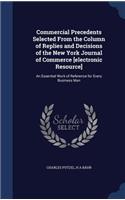 Commercial Precedents Selected From the Column of Replies and Decisions of the New York Journal of Commerce [electronic Resource]