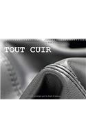 Tout Cuir 2017: Le Travail du Cuir (Calvendo Art)