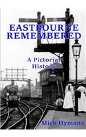 Eastbourne Remembered