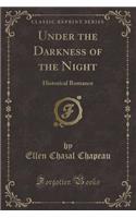 Under the Darkness of the Night