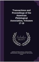 Transactions and Proceedings of the American Philological Association, Volumes 17-18