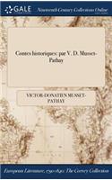 Contes Historiques: Par V. D. Musset-Pathay