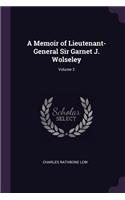 A Memoir of Lieutenant-General Sir Garnet J. Wolseley; Volume 2