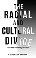 Racial and Cultural Divide