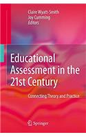 Educational Assessment in the 21st Century