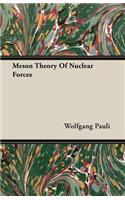 Meson Theory Of Nuclear Forces