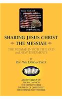 Sharing Jesus Christ the Messiah: The Messiah in Both the Old and New Testaments(English)