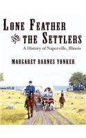 Lone Feather and the Settlers