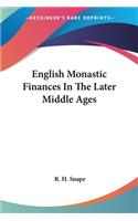English Monastic Finances In The Later Middle Ages