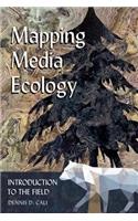 Mapping Media Ecology