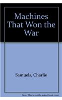 Machines That Won the War