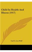 Child In Health And Illness (1917)