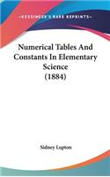 Numerical Tables And Constants In Elementary Science (1884)