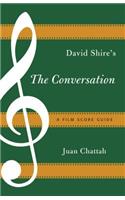 David Shire's The Conversation