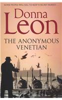 The Anonymous Venetian: The Atmospheric Murder Mystery Set in Venice(3 Commissario Brunetti)