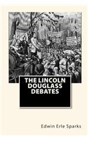 The Lincoln Douglass Debates